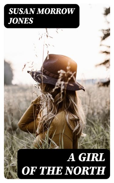 Produktbild: A Girl of the North