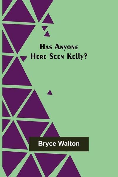 Produktbild: Has Anyone Here Seen Kelly?