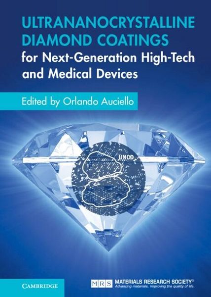 Produktbild: Ultrananocrystalline Diamond Coatings for Next-Generation High-Tech and Medical Devices