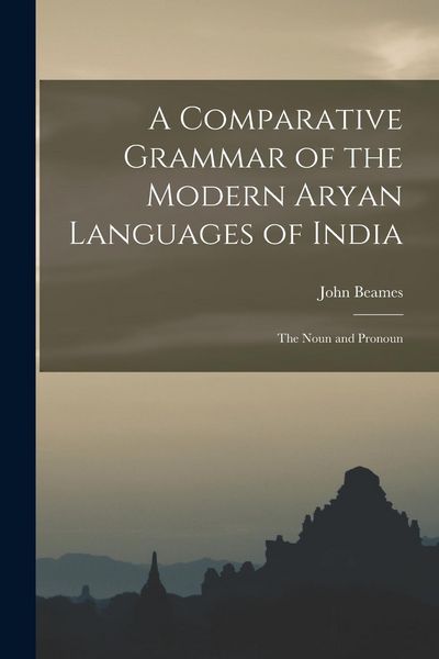 Produktbild: A Comparative Grammar of the Modern Aryan Languages of India: The Noun and Pronoun