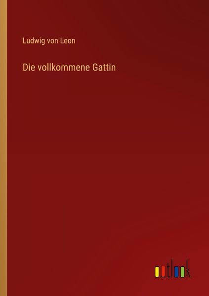 Produktbild: Die vollkommene Gattin