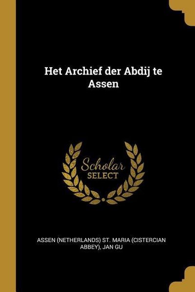 Produktbild: Het Archief der Abdij te Assen