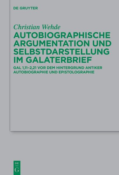 Produktbild: Autobiographische Argumentation und Selbstdarstellung im Galaterbrief