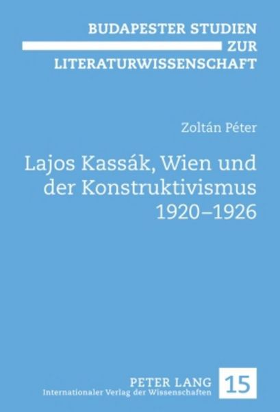 Produktbild: Lajos Kass&aacute;k, Wien und der Konstruktivismus 1920-1926