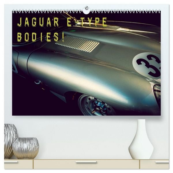 Produktbild: Jaguar E-Type - Bodies (hochwertiger Premium Wandkalender 2026 DIN A2 quer), Kunstdruck in Hochglanz