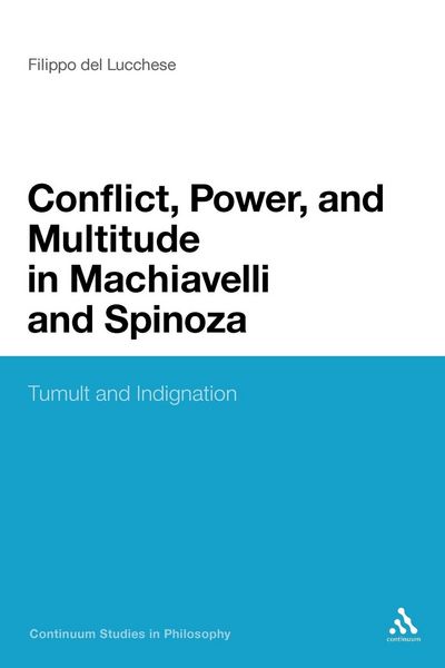Produktbild: Conflict, Power, and Multitude in Machiavelli and Spinoza