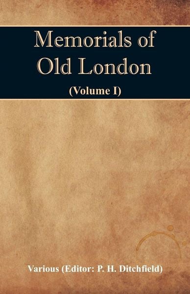 Produktbild: Memorials of Old London (Volume I)