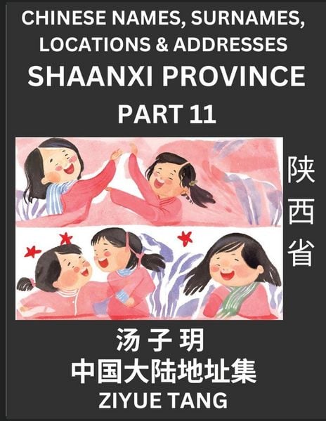 Produktbild: Shaanxi Province (Part 11)- Mandarin Chinese Names, Surnames, Locations & Addresses, Learn Simple Chinese Characters, Words, Sentences with Simplified Characters, English and Pinyin