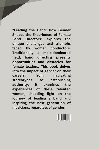 Produktbild: Leading the Band: How Gender Shapes the Experiences of Female Band Directors