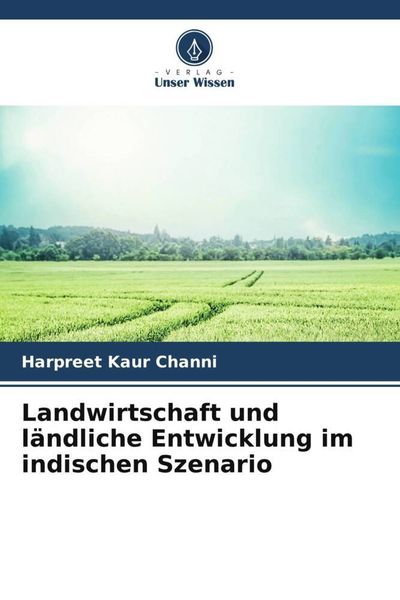 Produktbild: Landwirtschaft und l&auml;ndliche Entwicklung im indischen Szenario
