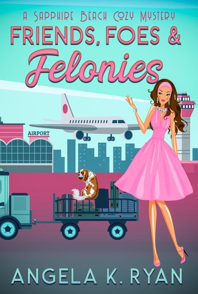 Produktbild: Friends, Foes and Felonies (Sapphire Beach Cozy Mystery Series, #9)