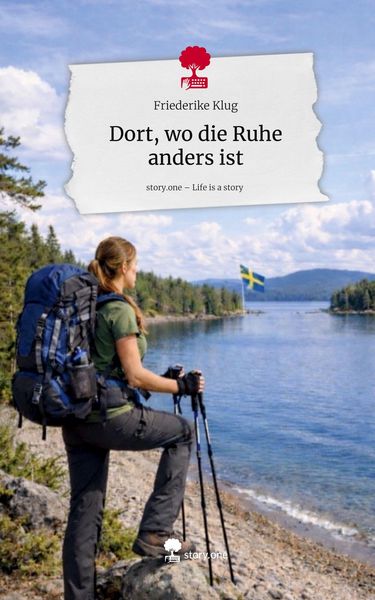 Produktbild: Dort, wo die Ruhe anders ist. Life is a Story - story.one