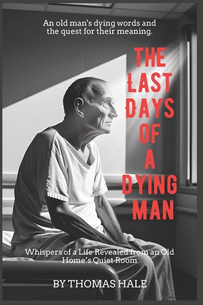 Produktbild: The Last Days of a Dying Man
