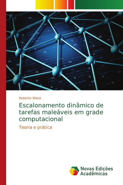 Produktbild: Escalonamento din&acirc;mico de tarefas male&aacute;veis em grade computacional