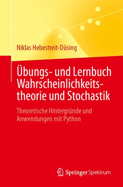 Produktbild: &Uuml;bungs- und Lernbuch Wahrscheinlichkeitstheorie und Stochastik