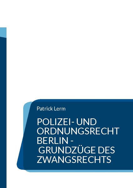 Produktbild: Polizei- und Ordnungsrecht Berlin - Grundz&uuml;ge des Zwangsrechts