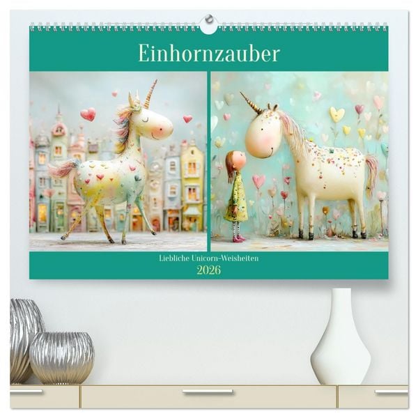 Produktbild: Einhornzauber. Liebliche Unicorn-Weisheiten (hochwertiger Premium Wandkalender 2026 DIN A2 quer), Kunstdruck in Hochglanz