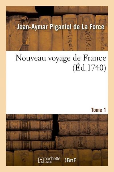 Produktbild: Nouveau voyage de France. Tome 1 (&Eacute;d.1740)