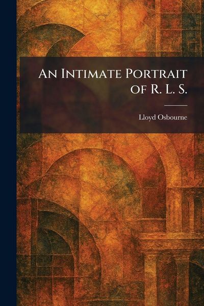 Produktbild: An Intimate Portrait of R. L. S.