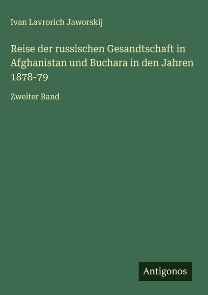 Produktbild: Reise der russischen Gesandtschaft in Afghanistan und Buchara in den Jahren 1878-79