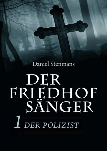Produktbild: Der Friedhofs&auml;nger 1: Der Polizist