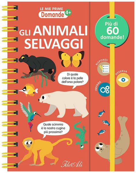 Produktbild: Gli animali selvaggi. Le mie prime domande