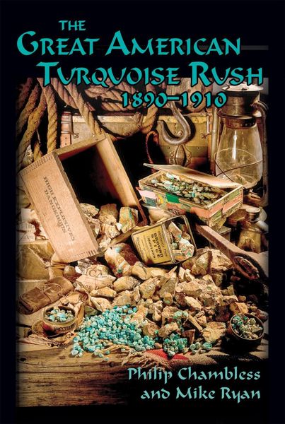 Produktbild: The Great American Turquoise Rush, 1890-1910