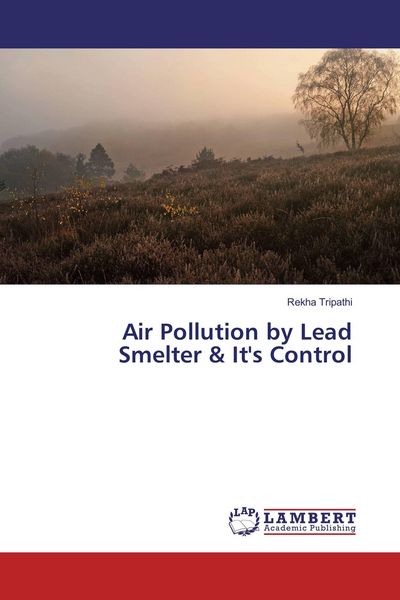 Produktbild: Air Pollution by Lead Smelter & It's Control