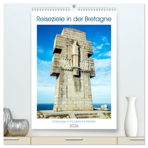 Produktbild: Reiseziele in der Bretagne (hochwertiger Premium Wandkalender 2026 DIN A2 hoch), Kunstdruck in Hochglanz