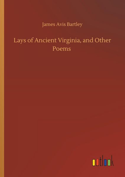 Produktbild: Lays of Ancient Virginia, and Other Poems