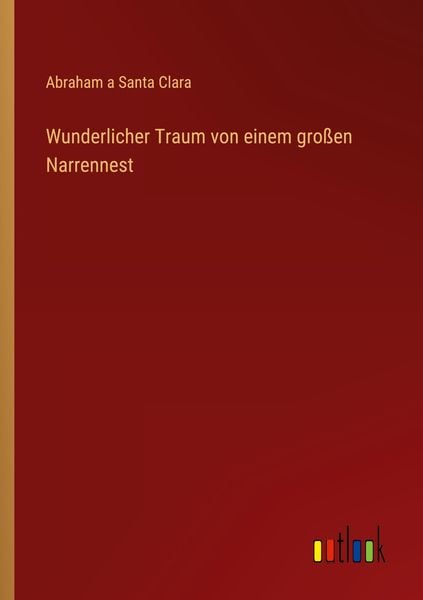 Produktbild: Wunderlicher Traum von einem gro&szlig;en Narrennest