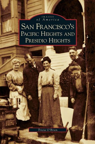 Produktbild: San Francisco's Pacific Heights and Presidio Heights