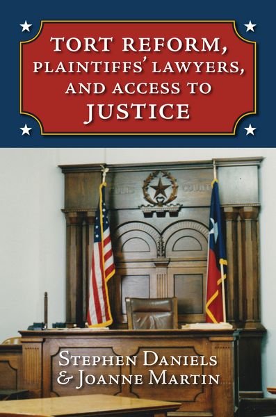 Produktbild: Tort Reform, Plaintiffs' Lawyers, and Access to Justice
