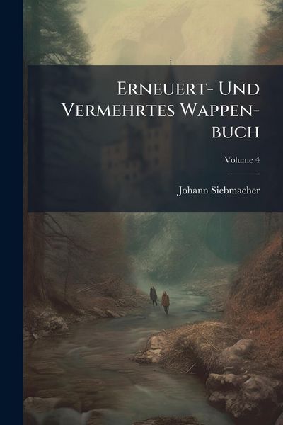 Produktbild: Erneuert- Und Vermehrtes Wappen-buch