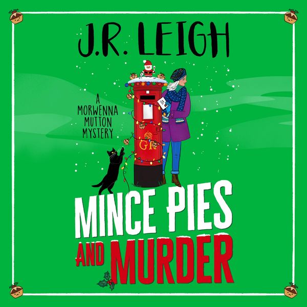 Mince Pies and Murder - J.R. Leigh, Audio, 9781837514854