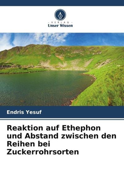 Produktbild: Reaktion auf Ethephon und Abstand zwischen den Reihen bei Zuckerrohrsorten