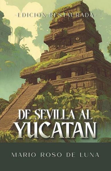 Produktbild: De Sevilla al Yucat&aacute;n