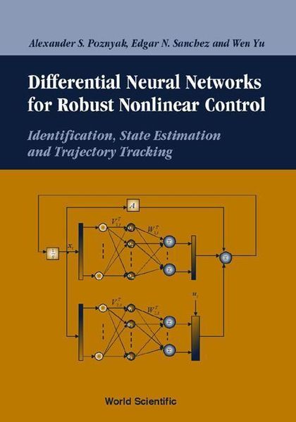 Produktbild: Differential Neural Networks for Robust Nonlinear Control: Identification, State Estimation and Trajectory Tracking