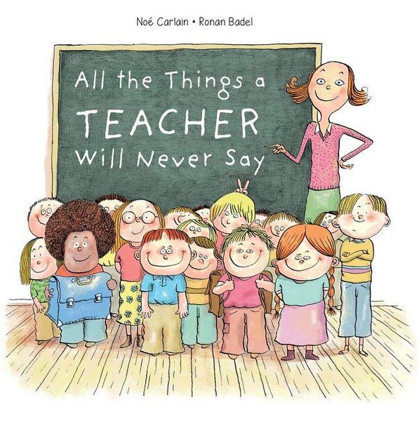 Produktbild: All the Things a Teacher Will Never Say