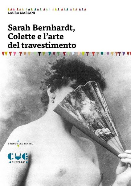 Produktbild: Sarah Bernhardt, Colette e l'arte del travestimento