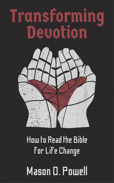 Produktbild: Transforming Devotion: How to Read the Bible for Life-Change
