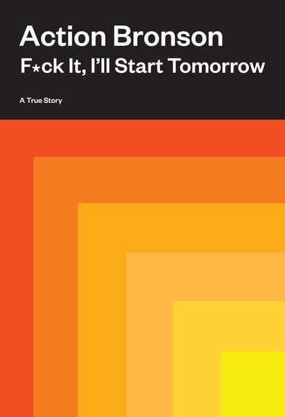 Produktbild: F*ck It, I'll Start Tomorrow