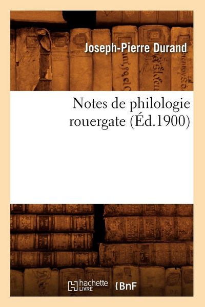 Produktbild: Notes de philologie rouergate (&Eacute;d.1900)