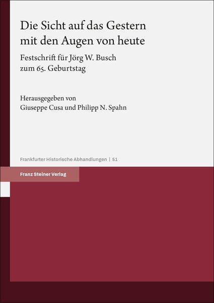 Produktbild: Die Sicht auf das Gestern mit den Augen von heute