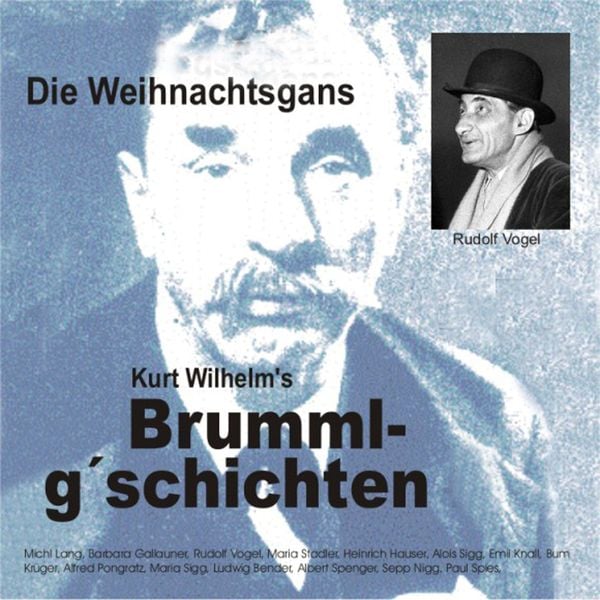 Brummlg'schichten  "Die Weihnachtsgans"