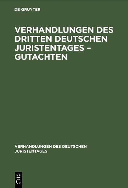 Produktbild: Verhandlungen des Dritten Deutschen Juristentages - Gutachten
