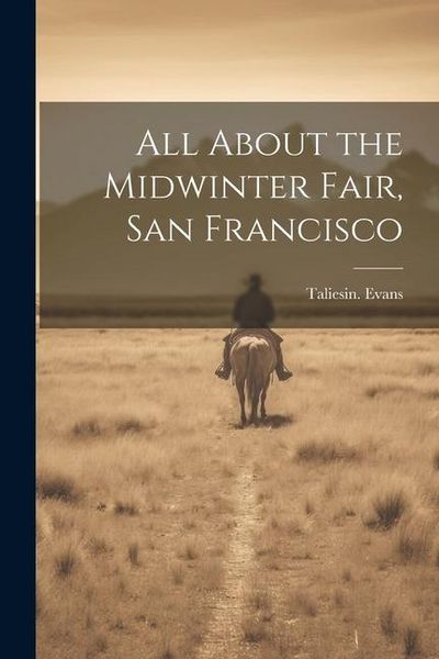 Produktbild: All About the Midwinter Fair, San Francisco