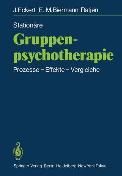 Stationäre Gruppen-psychotherapie, Taschenbuch von Jochen Eckert , Eva-M. Biermann-Ratjen, Springer Berlin, 9783540153856