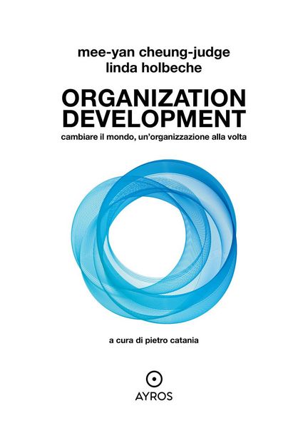 Produktbild: Organization development. Cambiare il mondo, un'organizzazione alla volta