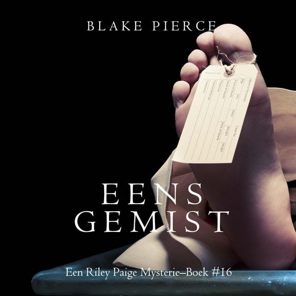 Eens gemist (een Riley Paige Mysterie–Boek #16)